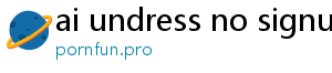 ai undress no signup